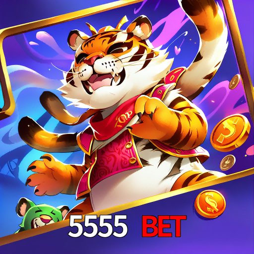 5555 Bet 